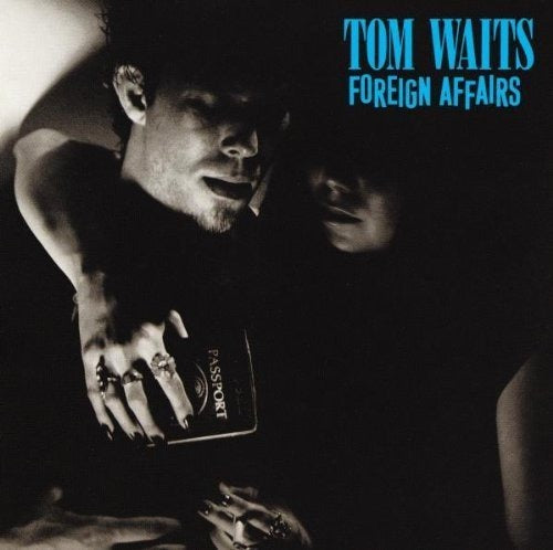 Waits Tom - Foreign Affairs Lp 8714092756913