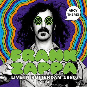 Zappa Frank - Ahoy There! Live In Rotterdam 1980 (Part 2) Lp 8717662583582