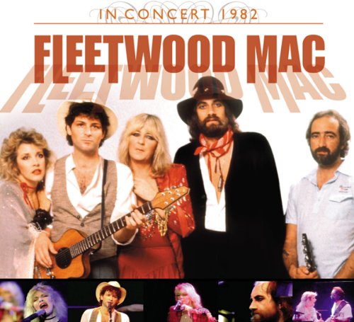 Fleetwood Mac - From The Forum 1982
