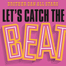 Brother Dan All Stars - Let'S Catch The Beat (180 Gr. Vinyl Coloured)