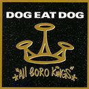 Dog Eat Dog - All Boro Kings (180 Gr. Vinyl Gold Limited Edt.)