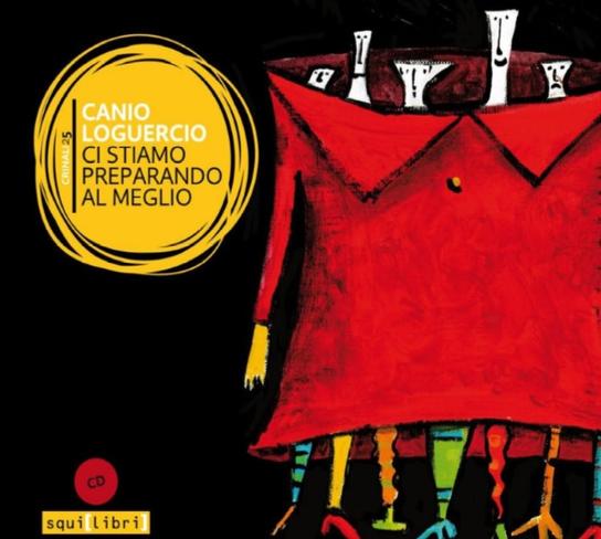 Canio Loguercio - Ci Stiamo Preparando Al Meglio (Cd + Booklet 48 Pagine) Cd 9788885571464