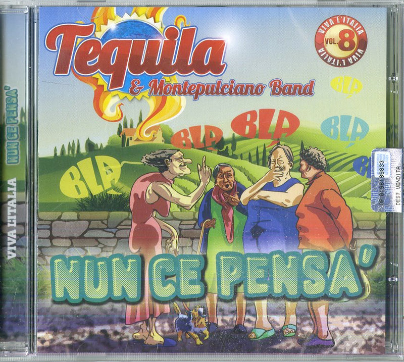 Tequila & Montepulciano Band - Viva L'Italia Vol.8-Nun Ce Pensa'